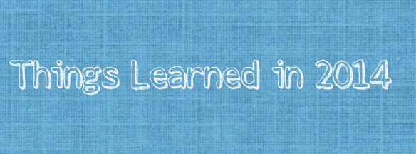 things learned in 2014 banner